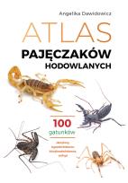 Okładka książki Atlas pajęczaków hodowlanych. 100 gatunków