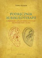 Okładka książki Aurikuloterapia. Chińskie i zachodnie systemy akupunktury ucha