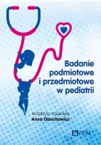 Okładka książki Badanie podmiotowe i przedmiotowe w pediatrii