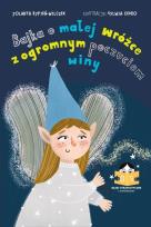 Okładka książki Bajka o małej wróżce z olbrzymim poczuciem winy