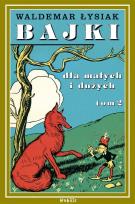 Okładka książki Bajki dla małych i dużych T.2