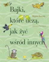 Okładka książki Bajki, które uczą, jak żyć wśród innych wyd. 3