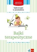 Okładka książki Bajkoterapia w przedszkolu. Bajki terapeutyczne