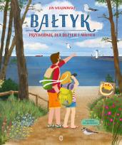 Okładka książki Bałtyk. Przewodnik dla dużych i małych