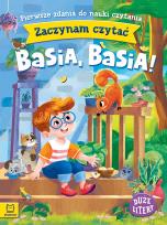 Okładka książki Basia, Basia!. Zaczynam czytać. Duże litery. Pierwsze zdania do nauki czytania.
