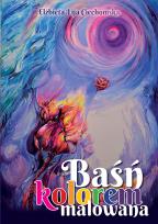 Okładka książki Baśń kolorem malowana