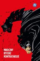 Okładka książki Batman. Mroczny Rycerz. Mroczny Rycerz kontratakuje
