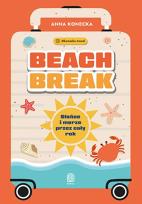 Okładka książki Beach Break. Słońce i morze przez cały rok