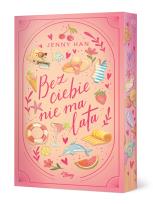 Okładka książki Bez ciebie nie ma lata. Lato. Tom 2 (ilustrowane brzegi)