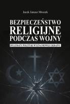 Okładka książki Bezpieczeństwo religijne podczas wojny