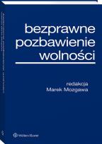 Okładka książki Bezprawne pozbawienie wolności
