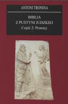 Okładka książki Biblia z Pustyni Judzkiej Część 2 Prorocy