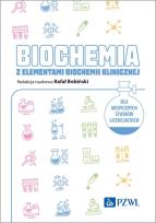 Okładka książki Biochemia z elementami biochemii klinicznej. Dla medycznych studiów licencjackich