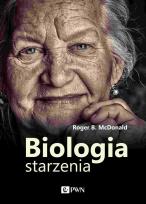 Okładka książki Biologia starzenia