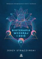 Okładka książki Bioterapia wczoraj i dziś