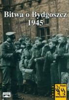 Okładka książki Bitwa o Bydgoszcz 1945