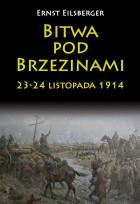 Okładka książki Bitwa pod Brzezinami 23-24 listopada 1914