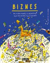 Okładka książki Biznes. To, o czym dorośli Ci nie mówią