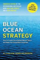 Okładka książki Blue Ocean Strategy, Enhanced Edition. How to Create Uncontested Market Space and Make the Competition Irrelevant