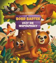 Okładka książki Bóbr Bartek uczy się współpracy