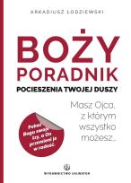 Okładka książki Boży poradnik pocieszenia Twojej duszy. Masz Ojca, z którym wszystko możesz…