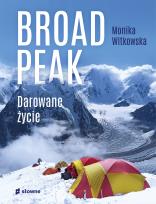 Okładka książki Broad Peak. Darowane życie