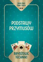 Okładka książki Brydżowe techniki. Podstawy przymusów