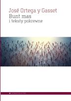 Okładka książki Bunt mas i teksty pokrewne