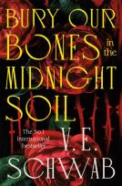 Okładka książki Bury Our Bones in the Midnight Soil