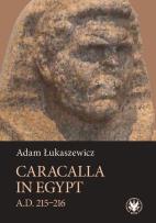 Okładka książki Caracalla in Egypt (A.D. 215-216)
