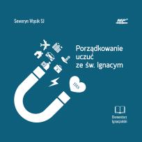 Okładka książki CD MP3 Porządkowanie uczuć ze św. Ignacym