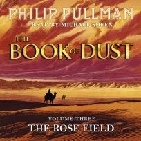 Okładka książki CD MP3 The Rose Field. The Book of Dust Volume Three