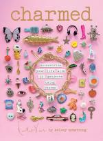 Okładka książki Charmed: Accessorize your life with 20 projects using charms