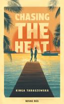 Okładka książki Chasing the heat