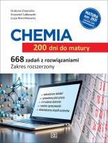 Okładka książki CHEMIA 200 dni do matury. 668 zadań z rozwiązaniami. Zakres rozszerzony
