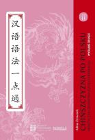 Okładka książki Chińszczyzna po polsku. Praktyczna gramatyka.. T.2