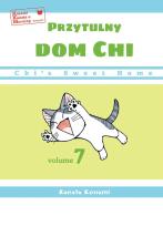 Okładka książki Chi’s Sweet Home. Przytulny dom Chi. Tom 7