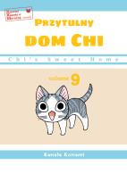 Okładka książki Chi’s Sweet Home. Przytulny dom Chi. Tom 9