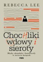 Okładka książki Chochliki, wdowy i sieroty. Błędy, skandale i katastrofy w świecie książek