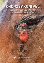 Okładka książki Choroby koni ABC Przewodnik dla właścicieli...