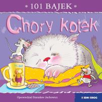 Okładka książki Chory kotek. 101 bajek