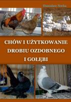 Okładka książki Chów i użytkowanie drobiu ozdobnego i gołębi