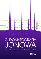 Okładka książki Chromatografia jonowa w teorii i praktyce