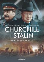 Okładka książki Churchill i Stalin. Toksyczni bracia