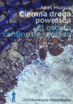 Okładka książki Ciemna droga powrotna - uszkodzone
