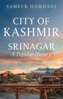 Okładka książki City of Kashmir: Srinagar, A Popular History
