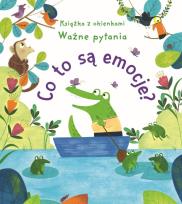 Okładka książki Co to są emocje? Książka z okienkami. Ważne pytania