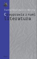 Okładka książki Co wyprawia z nami literatura