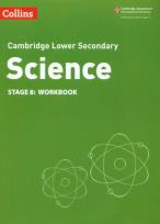 Okładka książki Collins Cambridge Lower Secondary Science - Lower Secondary Science Workbook: Stage 8