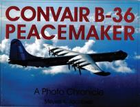 Okładka książki Convair B-36 Peacemaker: : A Photo Chronicle